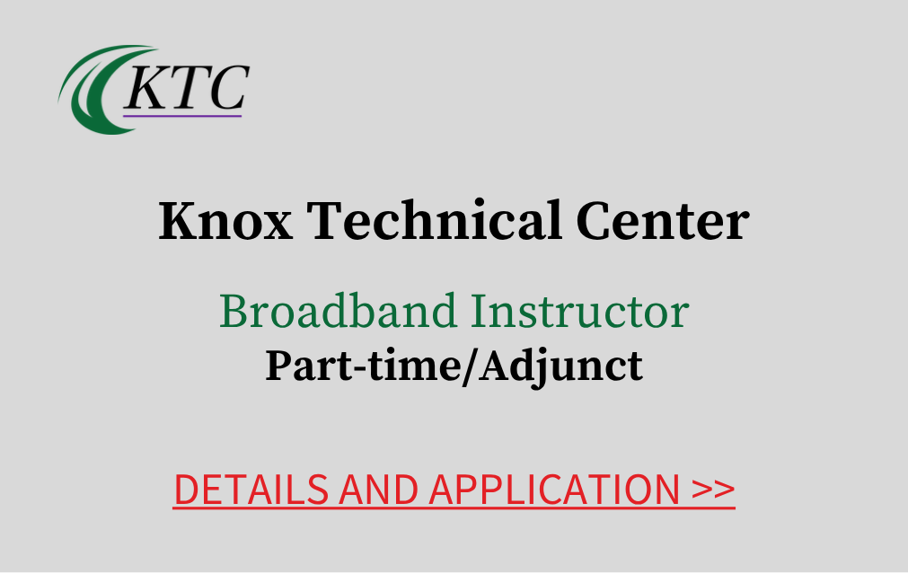 Knox Technical Center Broadband Instructor Part time adjunct Details and Application