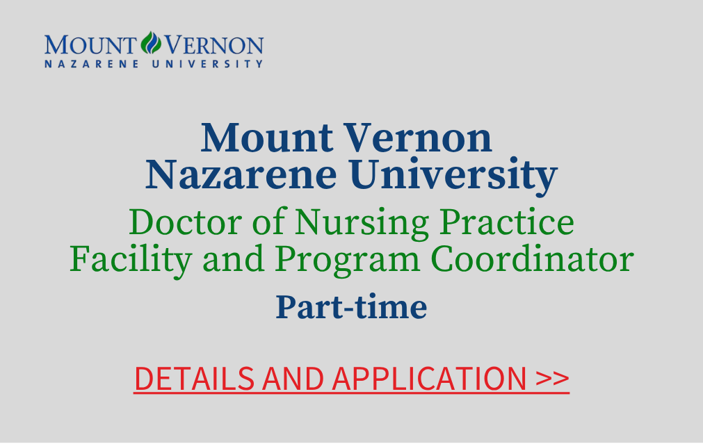 Mount Vernon Nazarene University Doctor of Nursing Practice Facility and Program Coordinator Part time Details and Application