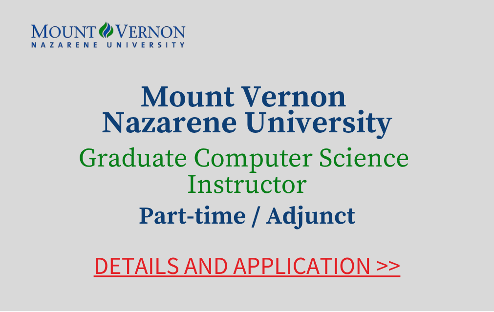 Mount Vernon Nazarene University Graduate Computer Science Instructor Part time Adjunct Details and Application
