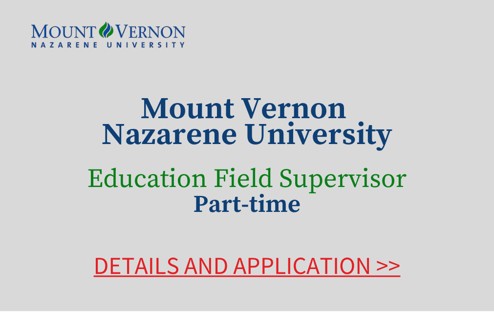 Mount Vernon Nazarene University Education Field Supervisor Part-time Details and Application