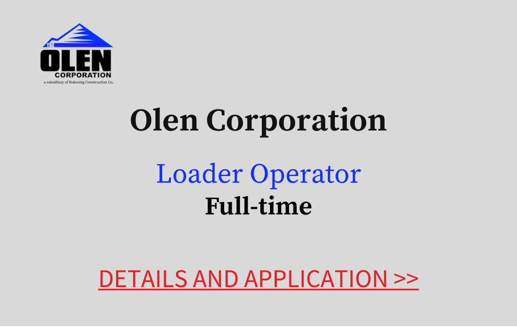 Olen Corporation Loader Operator Full Time Details and Application