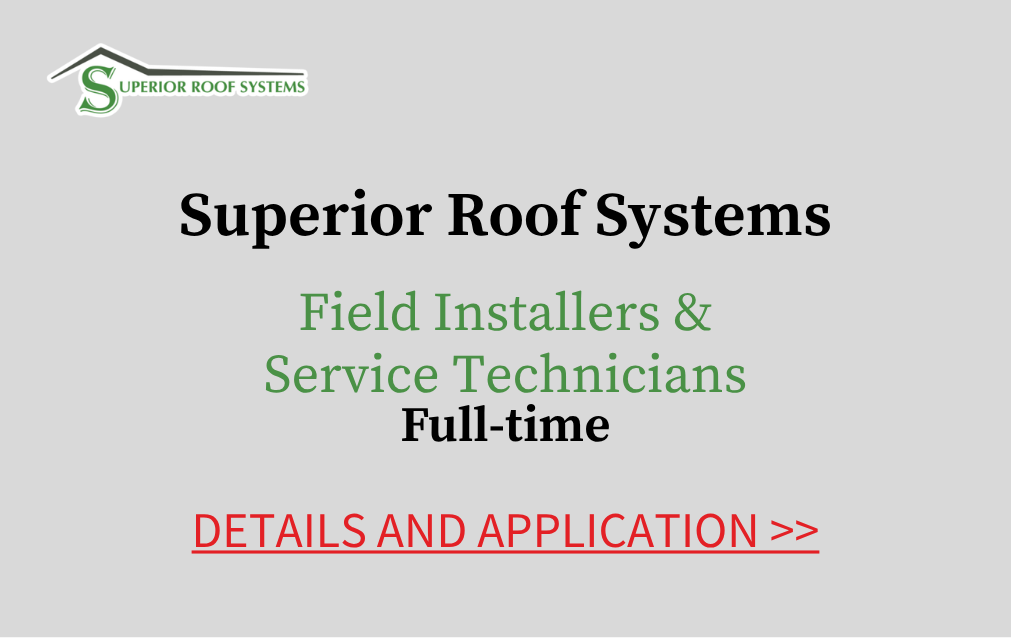 Superior Roof Systems Field Installers and Service Technicians Full-time Details and Application