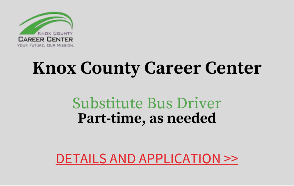 Knox County Career Center Substitute Bus Driver Part-time as needed Details and Application