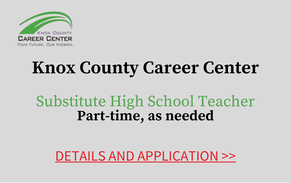 Knox County Career Center Substitute High School Teacher Part time as needed Details and Application
