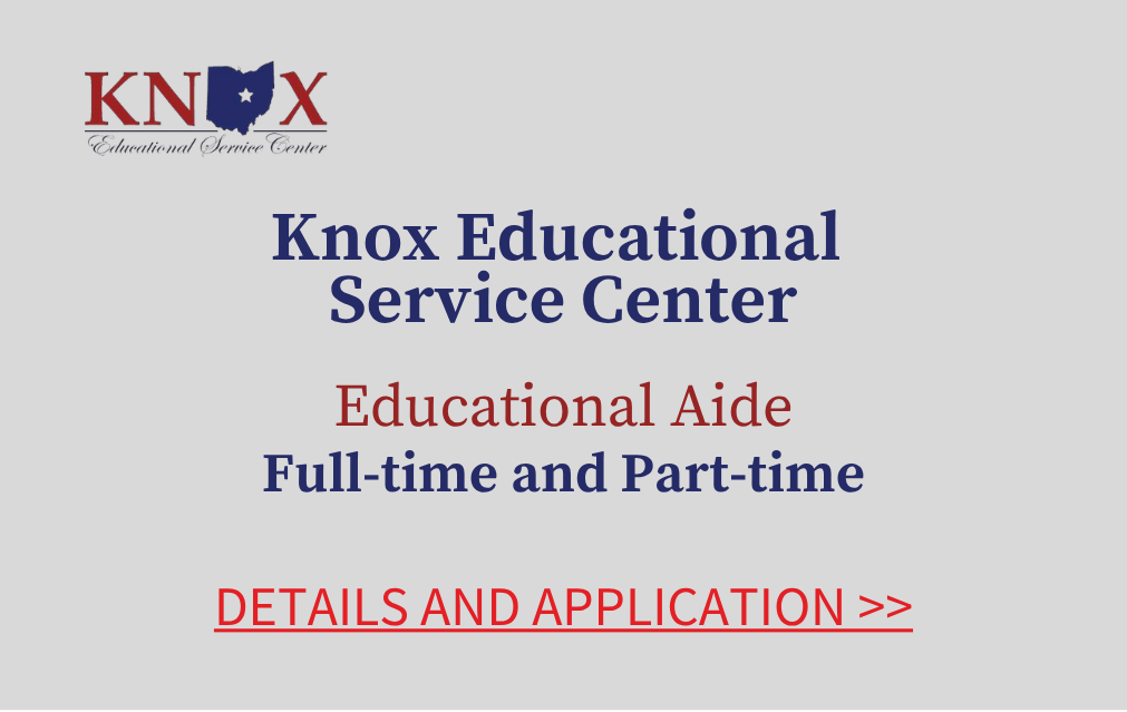 Knox Educational Service Center Educational Aide Full time and Part time Details and Application