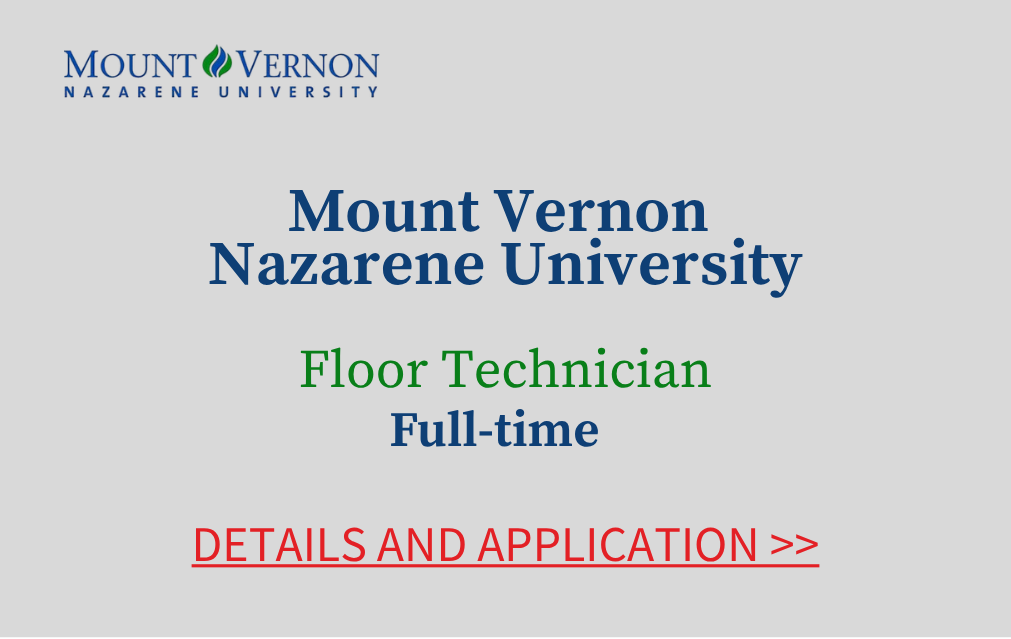 Mount Vernon Nazarene University Floor Technician Full-time Details and Application