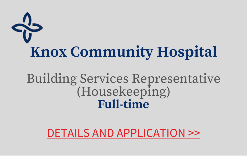 Knox Community Hospital Building Services Representative Housekeeping Full time Details and Application