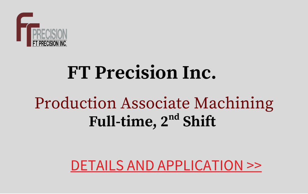 FT Precision Incorporated Production Associate Machining Full time second shift Details and Application