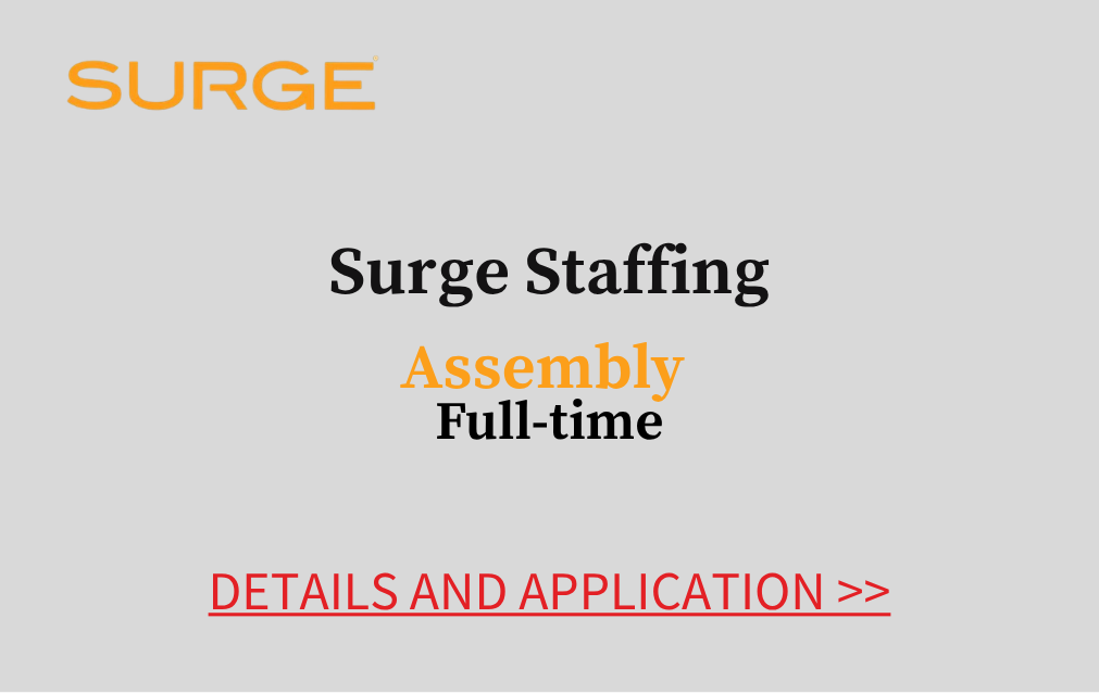 Surge Staffing Assembly Full time Details and Application