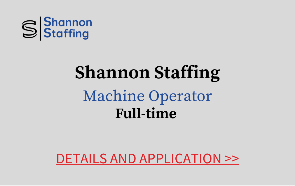 Shannon Staffing Machine Operator Full time Details and Application