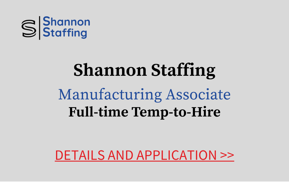 Shannon Staffing Manufacturing Associate Full time Temp to Hire Details and Application