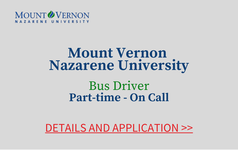 Mount Vernon Nazarene University Bus Driver Part-time on call Details and Application