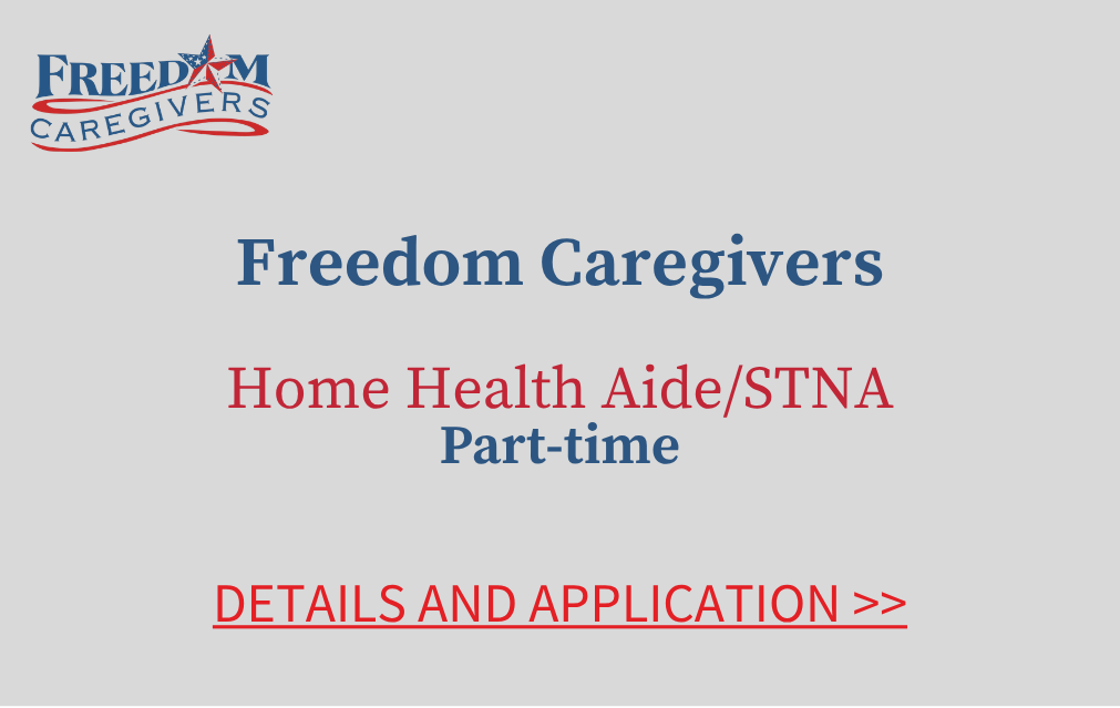 Freedom Caregivers Home Health Aide State Tested Nurse Assistant Part-time Details and Application