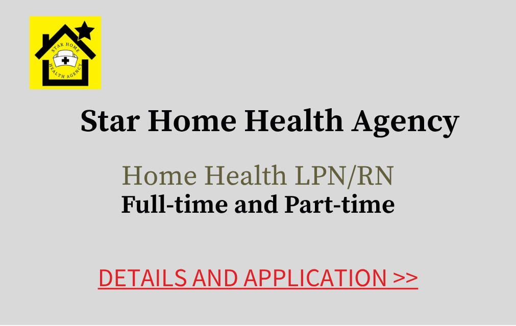 Star Home Health Agency Home Health Licensed Practical Nurse Registered Nurse Full time and Part time Details and Application