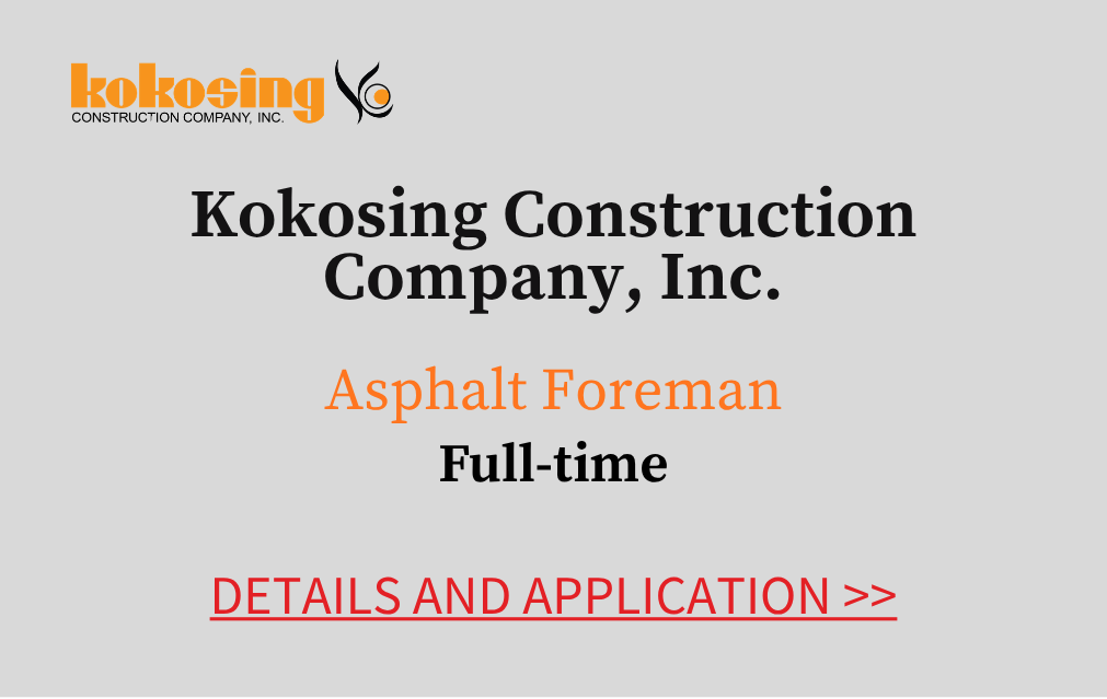 Kokosing Construction Company Incorporated Asphalt Foreman Full time Details and Application