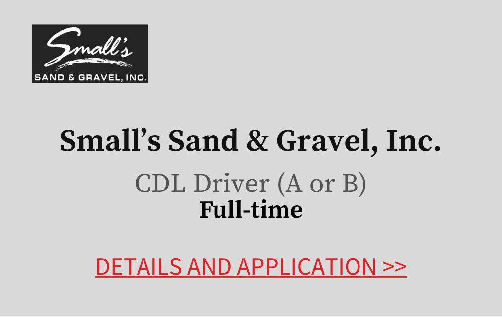 Small's Sand and Gravel Incorporated CDL Driver (A or B) Full time Details and Application