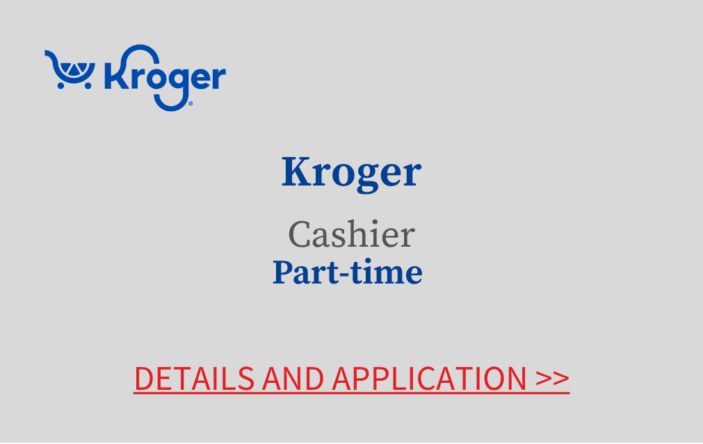 Kroger Cashier Part time Details and Application