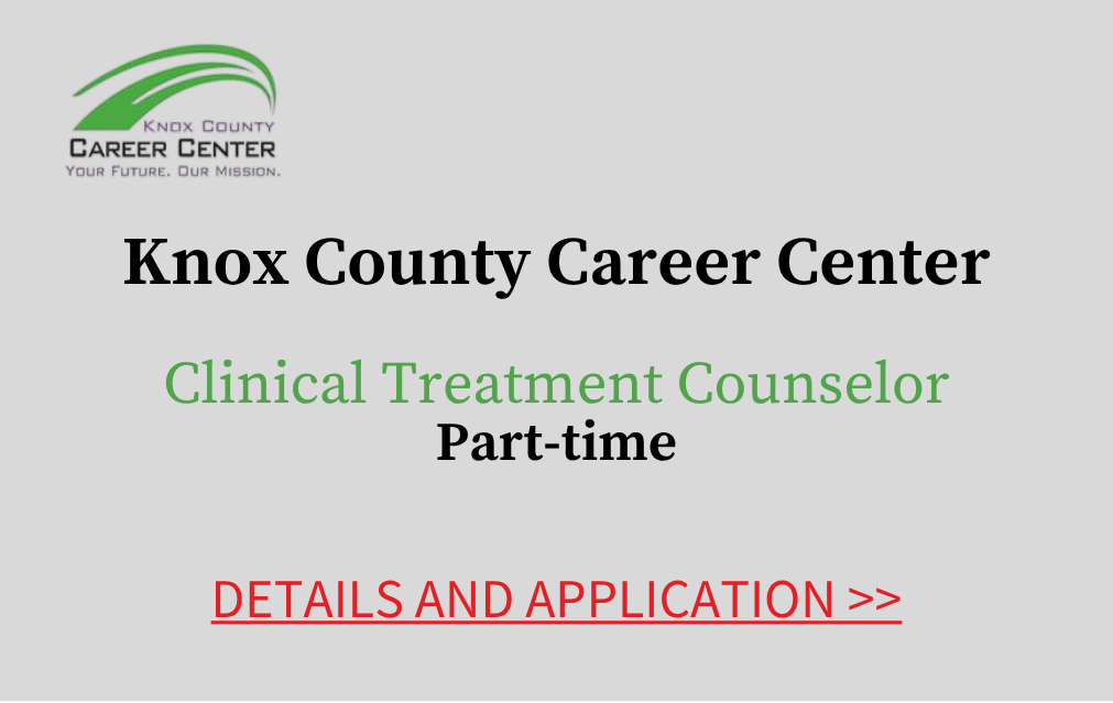 Knox County Career Center Clinical Treatment Counselor Part time Details and Application