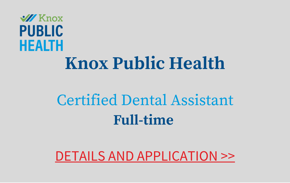 Knox Public Health Certified Dental Assistant Full time Details and Application