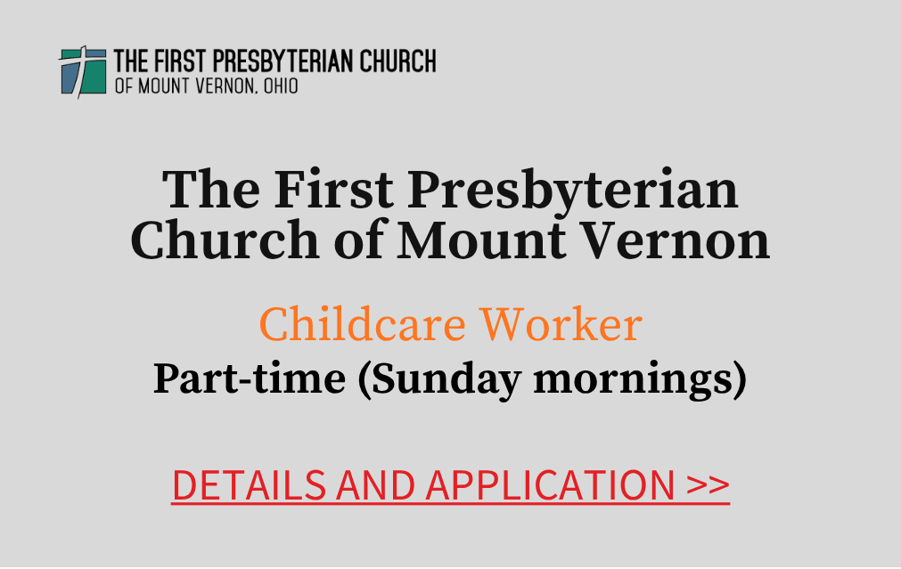 The First Presbyterian Church of Mount Vernon Childcare Worker Part-time Sunday Mornings Details and Application