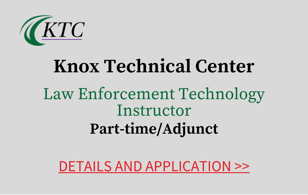 Knox Technical Center Law Enforcement Technology Instructor Part time Adjunct Details and application