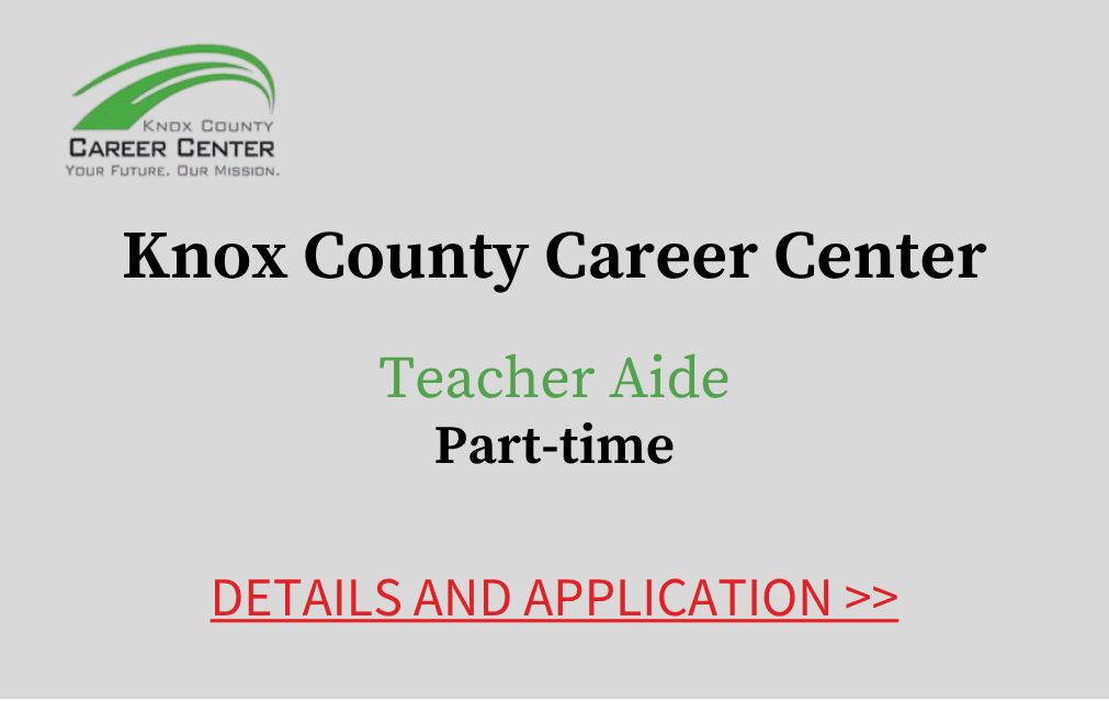 Knox County Career Center Teacher Aide Part time Details and application
