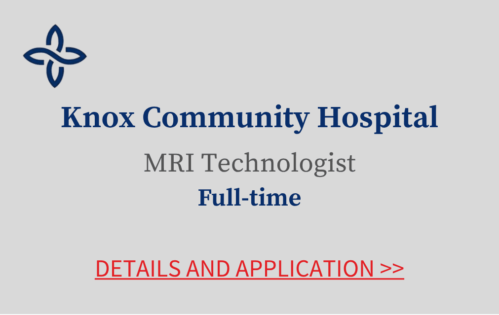 Knox Community Hospital MRI Technologist Full time Details and application
