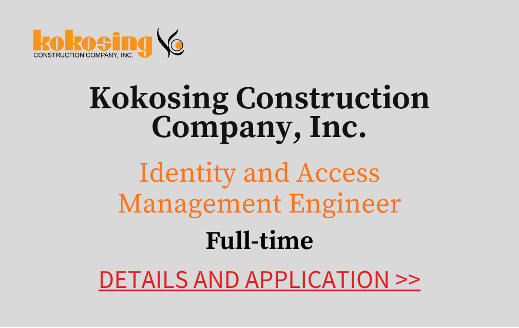 Kokosing Construction Company, Inc Identity and Access Management Engineer Full time Details and application