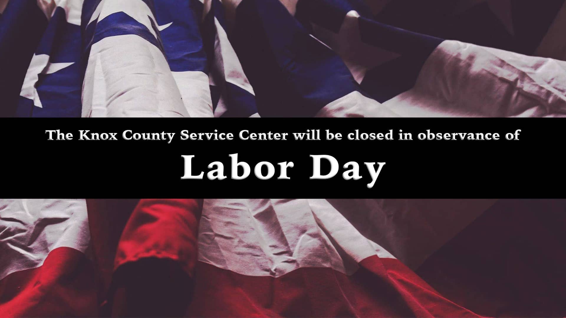 Labor Day Closure Labor Day Closure