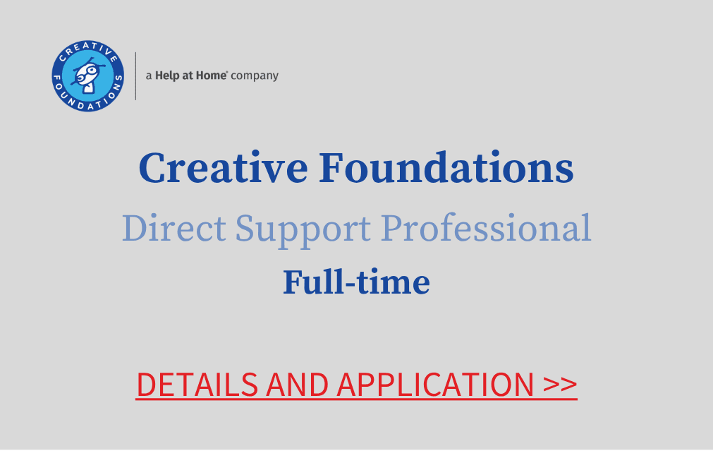 Creative Foundations Direct Support Professional Full time Details and application