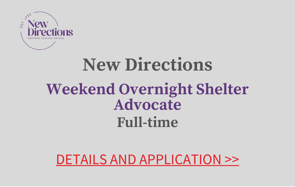 New Directions Weekend Overnight Shelter Advocate Full time Details and application