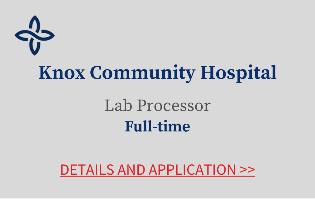 Knox Community Hospital Lab Processor Full time Details and application