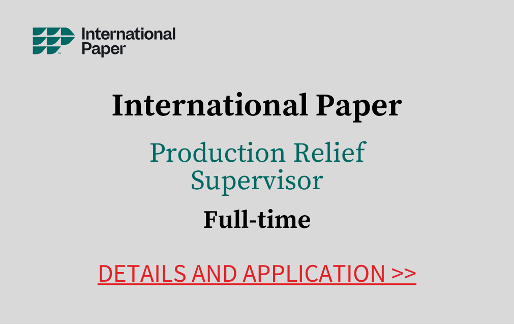 International Paper Production Relief Supervisor Full time Details and application