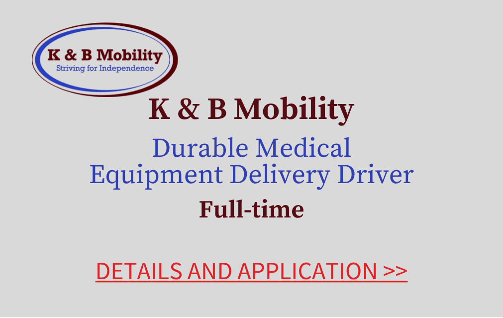 K&B Mobility Durable Medical Equipment Delivery Driver Full time Details and application