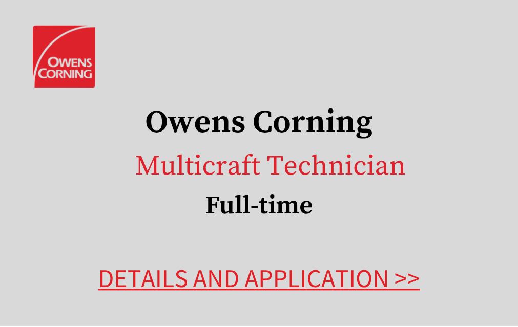 Owens Corning Multicraft Technician Full time Details and application
