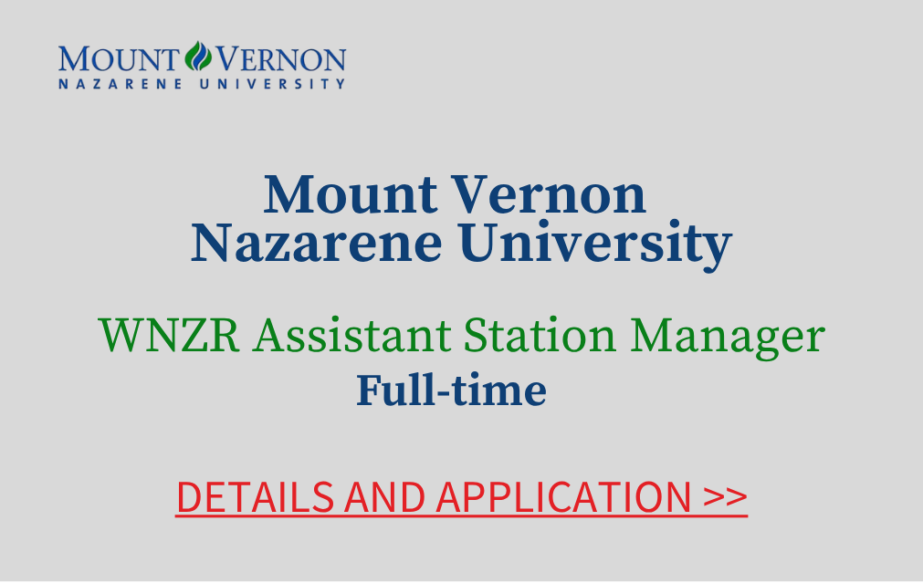 Mount Vernon Nazarene University WNZR Assistant Station Manager Full time Details and application