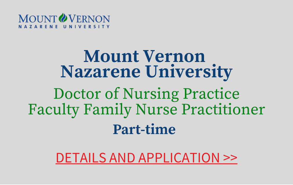 Mount Vernon Nazarene University Doctor of Nursing Practice Faculty Family Nurse Practitioner Part time Details and application