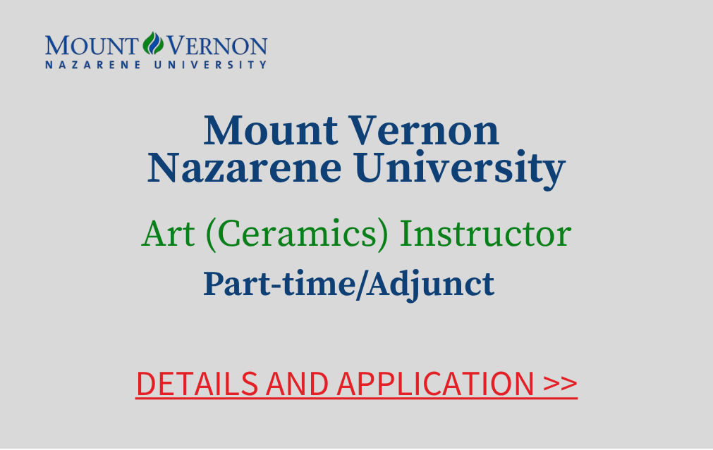 Mount Vernon Nazarene University Art Ceramics Instructor Part time Adjunct Details and application