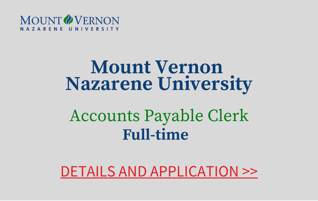 Mount Vernon Nazarene University Accounts Payable Clerk Full time Details and application